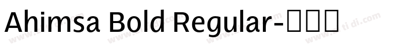 Ahimsa Bold Regular字体转换